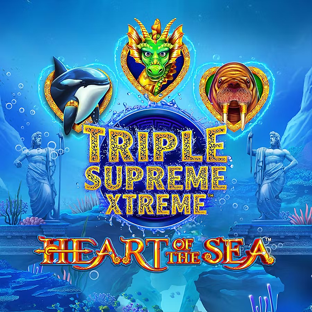 Try Now triple supreme extreme heart of the sea